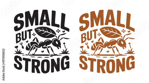 Small but strong ant illustration black and orange designs with leaf and grass