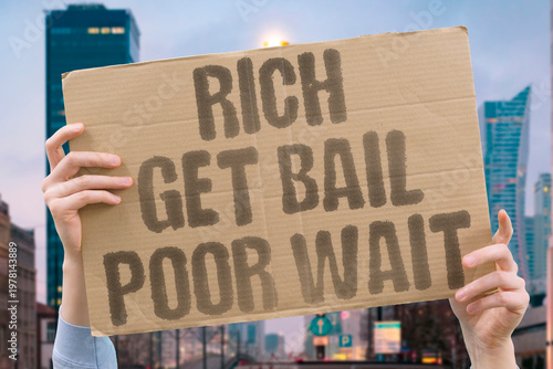 Photography "Rich Get Bail Poor Wait" Pre-trial detention systems disproportionately affect low-income individuals who cannot afford even small bail amounts