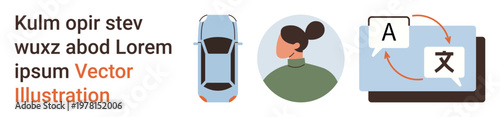 Language services, online communication, transportation, mobility, translation app, digital interactions. Top view of car, woman portrait and translation icons. Language services and communication