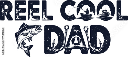 Reel cool dad a fishing themed design for father's day or enthusiasts
