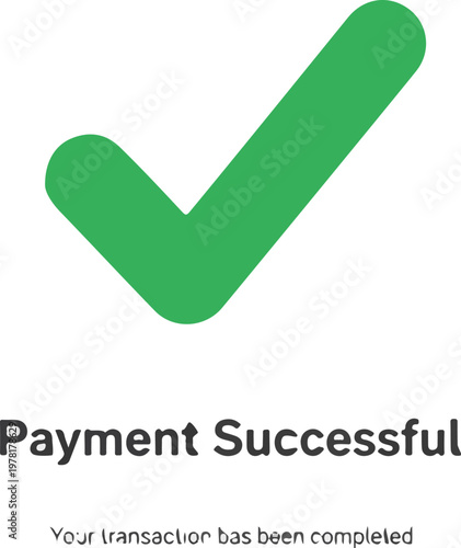 A clear green checkmark confirming a successful payment or completed transaction, perfect for digital interfaces and notifications.