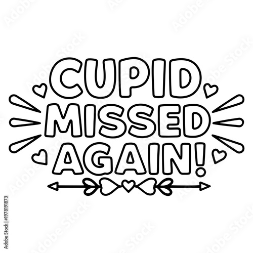 A playful vector graphic illustration of Cupid missed again with hearts and arrows