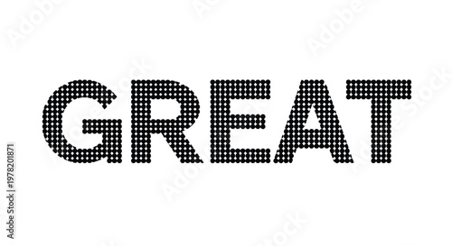 Bold uppercase word great displayed in a simple sans-serif font style