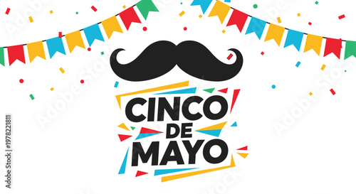 Festive Cinco de Mayo celebration banner featuring a large black mustache, colorful bunting, and confetti on a white background for a party.