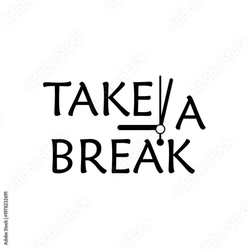 Take a break lettering icon isolated on white background