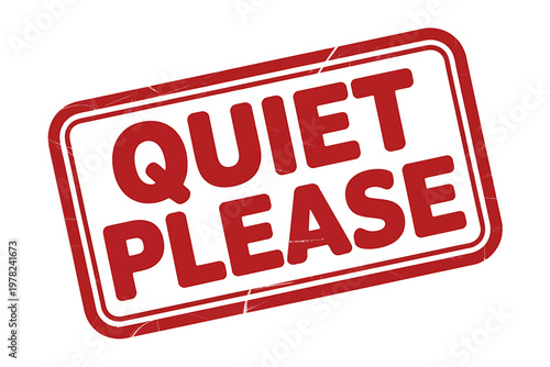 Red quiet please sign with rectangular border and white background