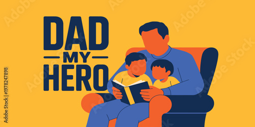 Happy fathers day dad my hero celebrating fatherhood and family bonds