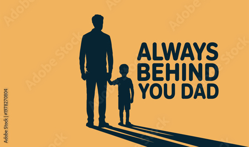 Touching fathers day illustration a dad always behind his child
