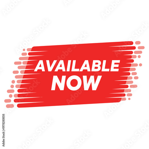 A bold red graphical sticker displaying the white text available now for marketing purposes.