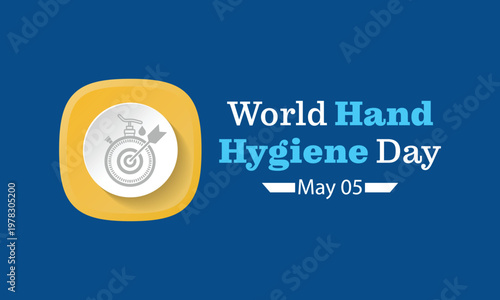 World Hand hygiene day is observed every year on May 5, the Day mobilizes people around the globe to increase adherence to hand cleanliness in health care facilities. Vector illustration.