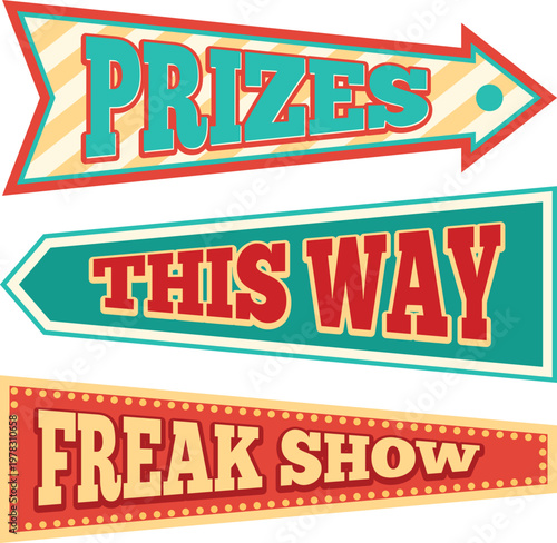 Vintage carnival signpost directing to prizes, funhouse, and freak show