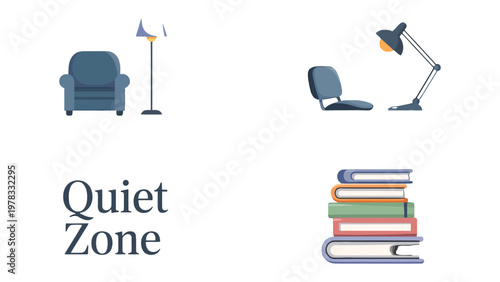 Quiet Zone Arrangement: Visual representations of a cozy and peaceful Quiet Zone, with illustrations of an armchair and lamp, a seat and desk lamp, and a stack of books.