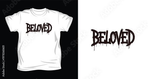 Beloved t-shirt design with black graffiti-style text
