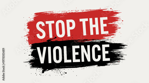 Bold anti‑violence poster design, red and black brushstroke texture, white capital typography, social awareness message, peace advocacy symbol.