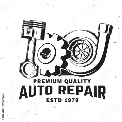 Piston gear and turbocharger auto repair badge vector illustration vintage mechanical service emblem with engine parts for garage workshop t shirt poster sticker isolated on white background