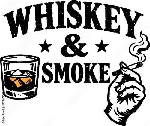 Vintage distressed logo "Whiskey & Smoke" in bold black typography with whiskey glass and hand holding cigar illustrations. Classic manly design perfect for whiskey lovers, smokers and BBQ enthusiasts
