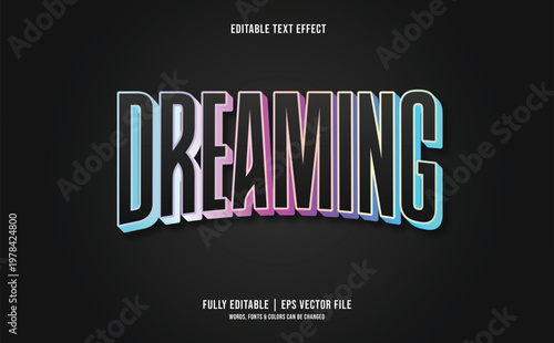 Dreaming colorful text effect design.
