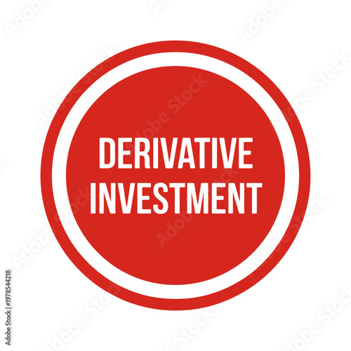 Red circle symbol for derivative investment financial concept  business finance