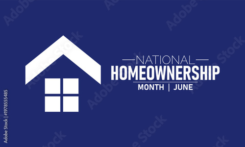 National homeownership month graphic with house icon and text, real estate