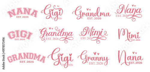 Nana, Grandma, Mimi, Granny, Gigi  EST 2026  Elegant Calligraphy Lettering Bundle design for t shirt, grandma to be quote, pregnancy announcement design, cute grandma lettering