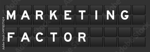Black color analog flip board with word marketing factor on gray background