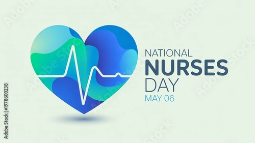 National Nurses Day greeting with blue heart and heartbeat line, May 06 medical appreciation banner, healthcare professional celebration graphic