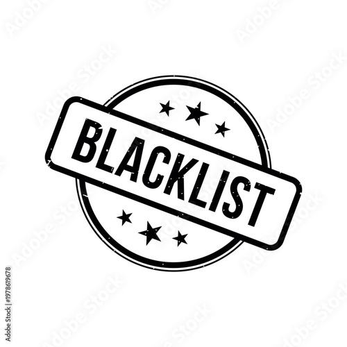 Blacklist Stamp, Blacklist Grunge Round Sign