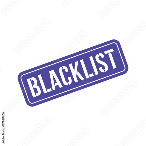 Blacklist Stamp, Blacklist Grunge Square Sign