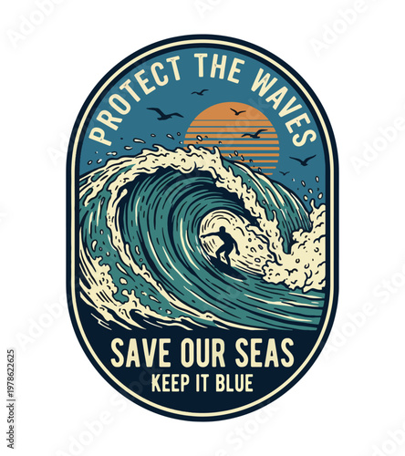 Surfer riding a massive ocean wave with text Protect the Waves Save Our Seas Keep It Blue and birds flying near the sun vintage retro t shirt design