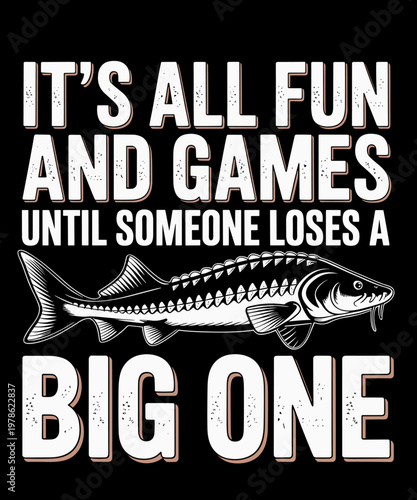 Funny Fishing Gift White Sturgeon Fisherman Freshwater Fish