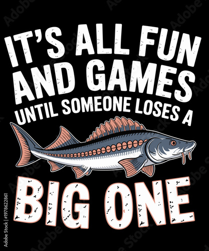 Funny Fishing Gift White Sturgeon Fisherman