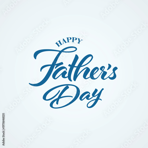 Happy father's day calligraphy a celebration of parenthood and love