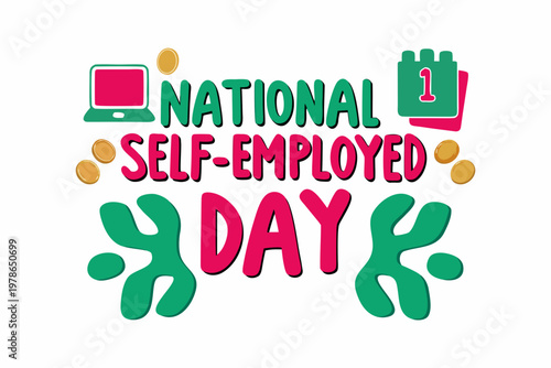 National Self Employed Day Vector Illustration, Freelance Work Celebration Design