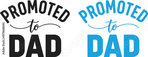 Promoted to dad celebrating new fathers heartwarming fathers day gifts card ideas