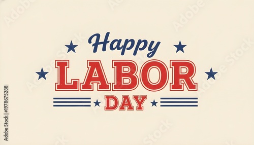 Happy Labor Day Celebration With Patriotic Colors and Festive Decorations