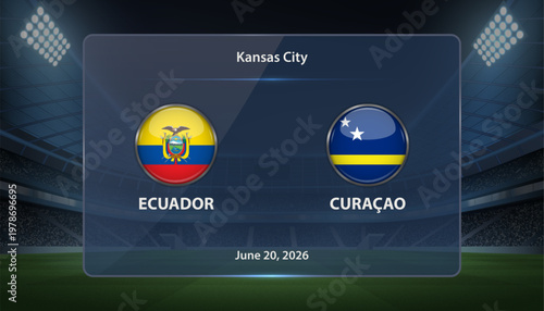 Ecuador vs Curaсao Soccer Match Scoreboard