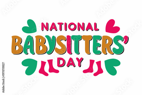 NATIONAL BABYSITTER’S DAY vector illustration isolated on white background