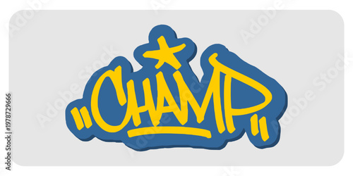 Champ Graffiti Tag Design with Victorious Hand Style Font for Motivational Streetwear and Urban Creative Visual Resource
