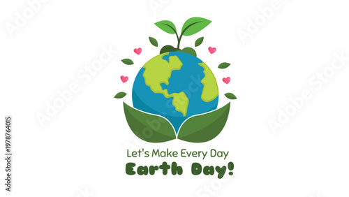 Let's make every day earth day illustration to promote environmental awareness and sustainability.