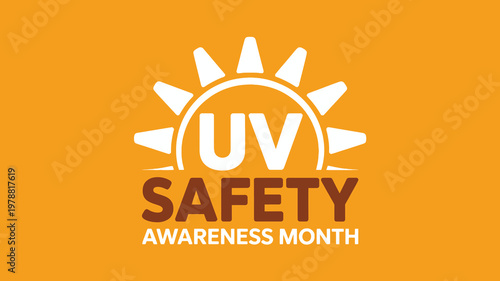 UV Safety Awareness Month Sun Protection Campaign Logo with White Sun Icon and Brown Text on Orange Background
