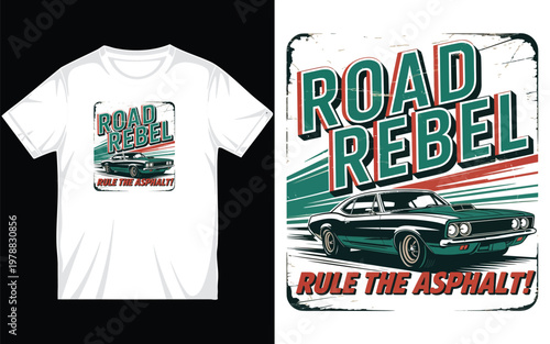 Road rebel t-shirt design classic car vintage automotive illustration rule asphalt for car enthusiasts old school vehicle graphic apparel.