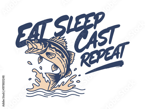 Bass fish jumps from water with the text eat sleep cast repeat surrounding it now.