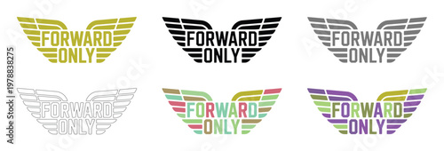 Forward Only is a graphic emblem design depicting stylized wings around the text.