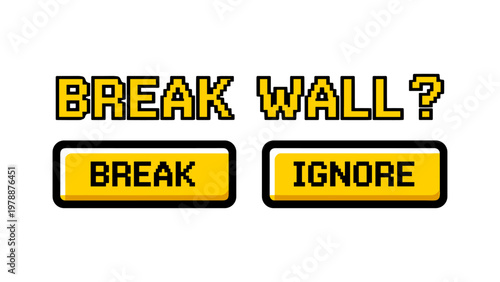 Retro pixel art decision buttons: break wall or ignore in 8-bit game design