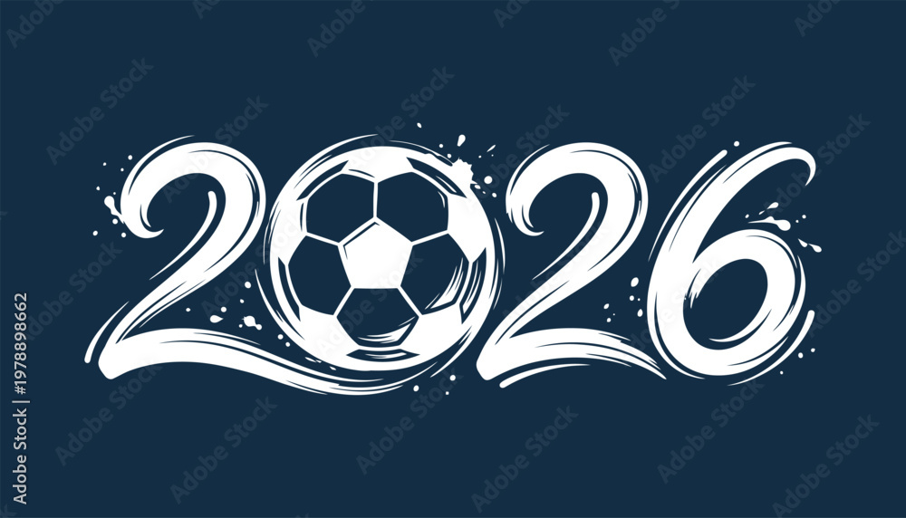 Fototapeta premium A soccer ball in the zero of the year 2026 And FIFA World Cup 2026, FIFA World Cup, World Cup.