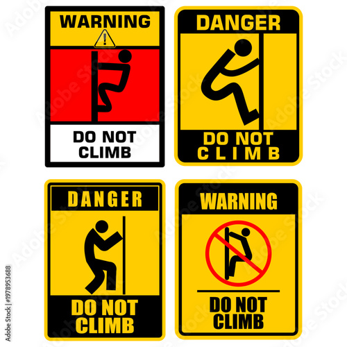 Warning, Do not climb, sign and sticker vector