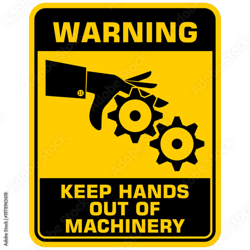 Warning, Keep Hands out of Machinery, sign vector