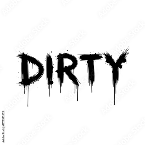 Dirty graffiti text, black spray paint on white background