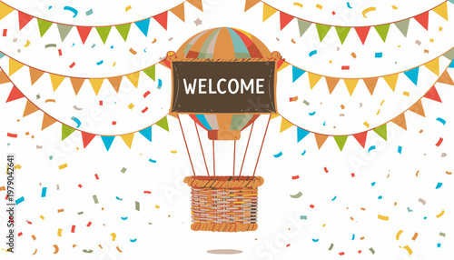 Flat lay illustration of a colorful hot air balloon with a welcome banner amidst festive pennant flags and confetti on a white background.