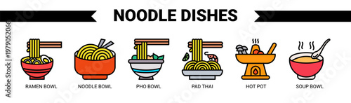 Noodle Dishes web banner icon vector illustration concept with icons of ramen bowl, noodle bowl, pho bowl, pad thai, hot pot, and soup bowl. 